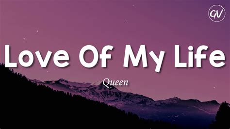 Queen Love Of My Life Lyrics Youtube