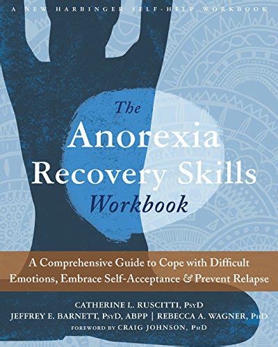 Anorexia Recovery Skills Workbook A Comprehensive Guide By Catherine L
