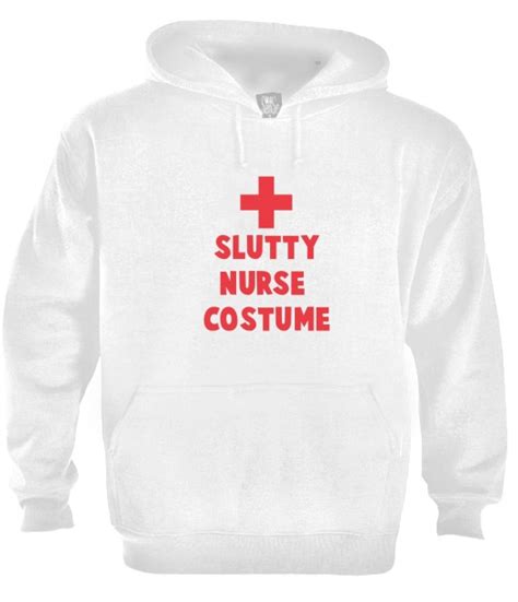 Slutty Nurse Costume Hoodie Cheap Easy Quick Halloween Costume Party Tee Rude Ebay