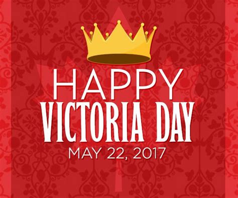 In Honor Of Queen Victorias Birthday Happy Victoria Day Happyvictoriaday Celebration