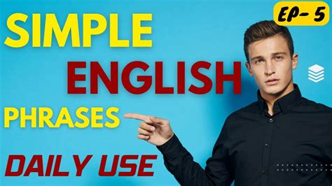 32 Daily Use English Sentences Ep5 Everyday Use Simple Spoken English Phrases Youtube