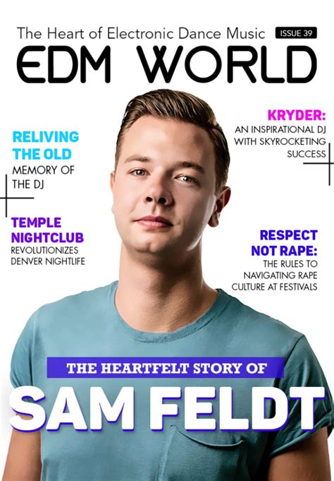 Issue 39 Of Edm World Magazine Is Live See Whos Inside