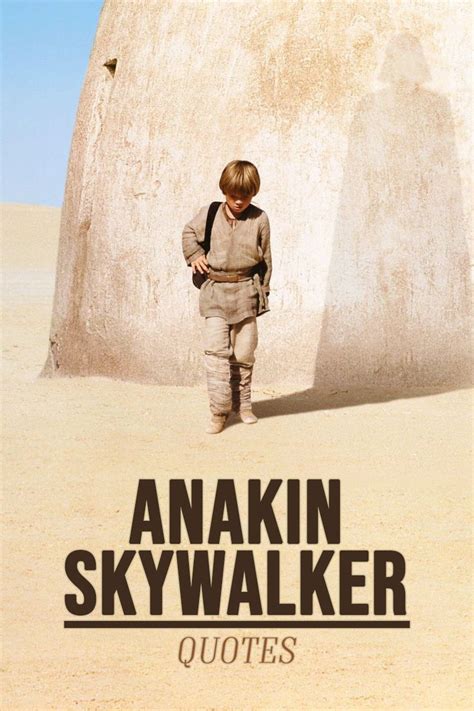 100 Best Anakin Skywalker Quotes Scattered Quotes Best Star Wars