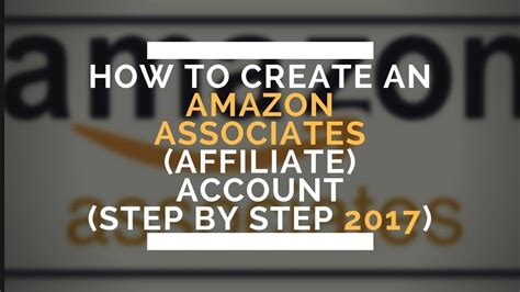 How To Create Amazon Affiliate Account Step By Step 2017 Without
