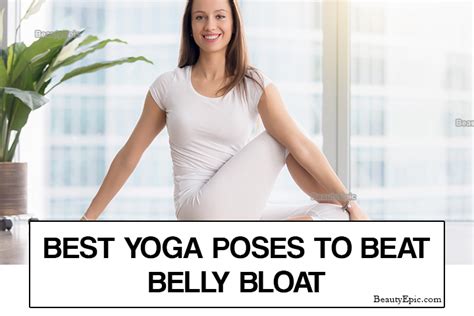 6 Best Yoga Poses To Beat Belly Bloat