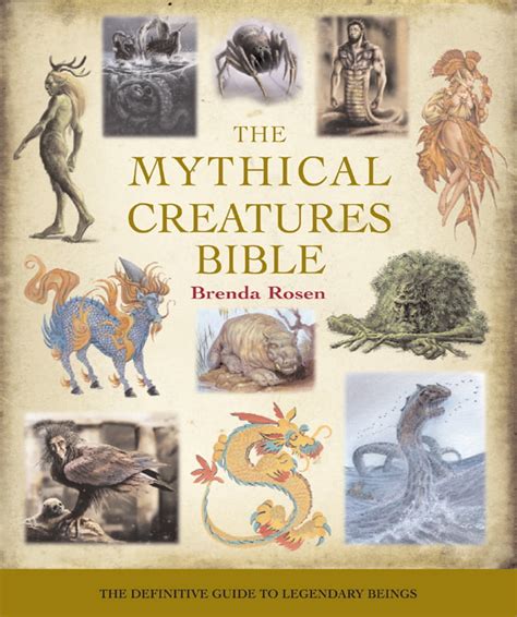 The Mythical Creatures Bible The Definitive Guide To Legendary Beings
