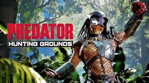 Predator Hunting Grounds Official Release Date Trailer Ultimate