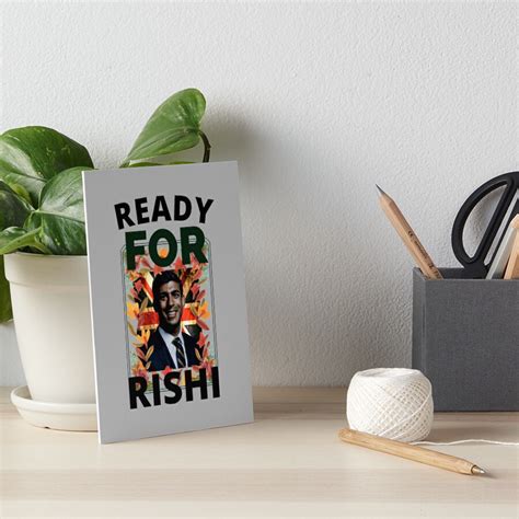 Rishi Sunak Ready For Rishi Art Board Print For Sale By Sgungumakoya