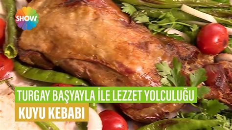 Kuyu Kebab Tarifi Turgay Ba Yayla Le Lezzet Yolculu U Youtube