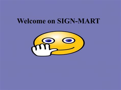 Welcome On Sign Mart Ppt