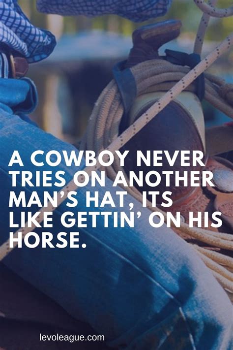 120 Inspirational Cowboy Quotes And Sayings Levo League