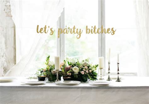 Let S Party Bitches Bachelorette Party Banner Hen Party Etsy