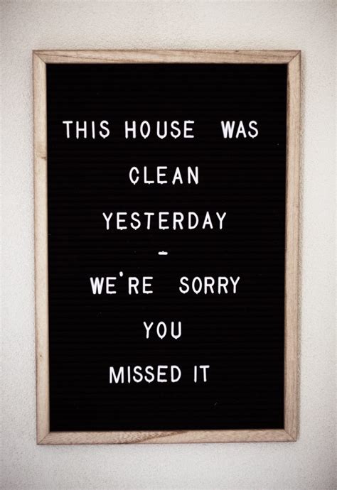 Best Cleaning Quotes And Sayings Funny And Inspirational