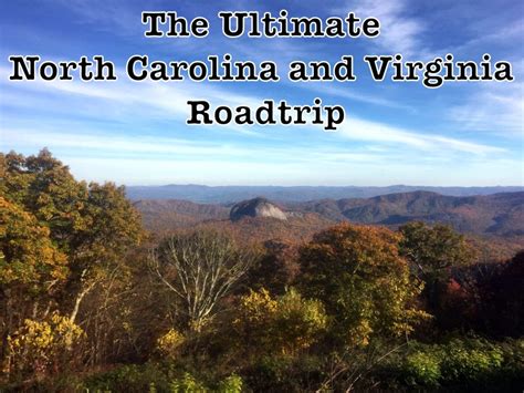 The Ultimate North Carolina And Virginia Roadtrip