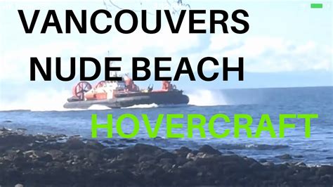 Wreck Beach Vancouver Nude Beach Tower Beach Towerbeach Wreckbeach My