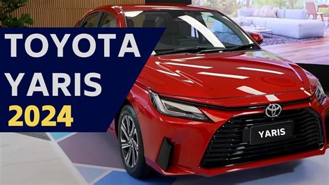 Novo Toyota Yaris 2024 Mudou Completamente Youtube
