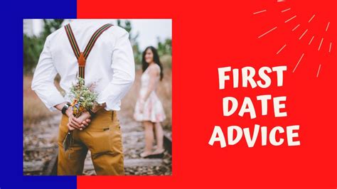 First Date Advice 15 Best First Date Tips For Men First Date Dos And