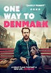 Nerdly » ‘One Way to Denmark’ VOD Review