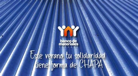 Banco De Materiales Lanza Nueva Campa A Para Recaudar Metros De Chapas