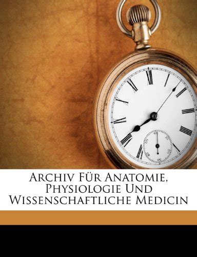 『archiv Fur Anatomie Physiologie Und Wissenschaftliche 読書メーター