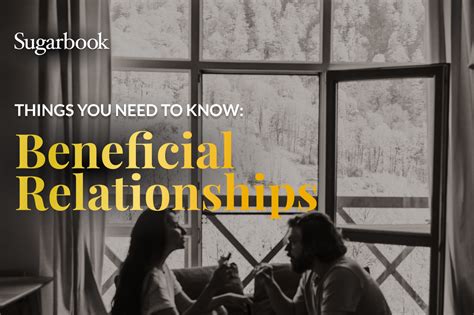 Everything You Need To Know About Beneficial Relationships Sugarbook