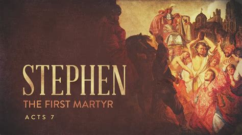 Stephen The First Martyr Acts 7 Youtube