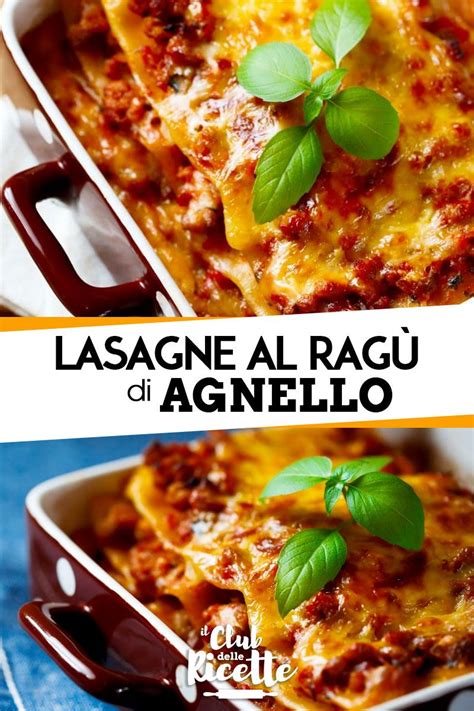 Ricetta Lasagne Con Ragù Di Agnello Il Club Delle Ricette Ricetta