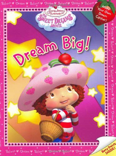 Dream Big Strawberry Shortcake The Sweet Dreams Movie