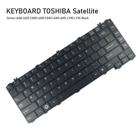 Keyboard Kibot Laptop Toshiba Satellite L630 L635 C600 L600 C640 L640