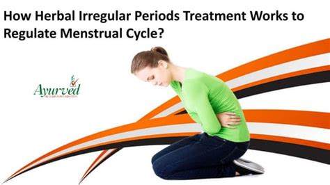 How Herbal Irregular Periods Treatment Works To Regulate Menstrual Cycle