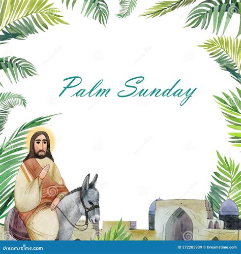 Palm Sunday Watercolour Illustration Jesus Christ On A Donkey Palm