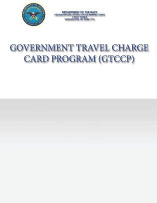 Maybe you would like to learn more about one of these? Government Travel Charge Card Program by Department of the ...