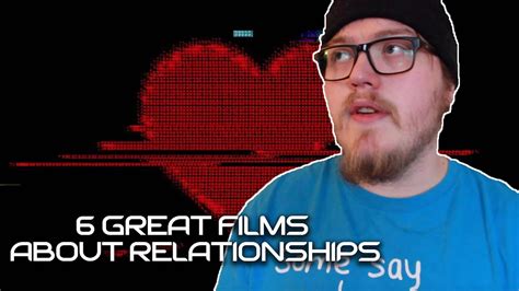 Top 6 Movies About Romantic Relationships Youtube