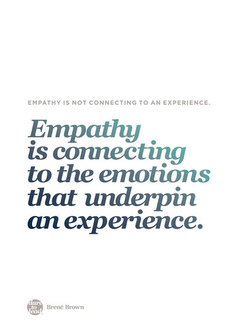 Dare To Lead Empathy Is Connecting To The Emotions That Underpin An