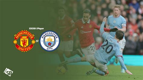 How To Watch Manchester United VS Manchester City FA Cup Final 2023 In