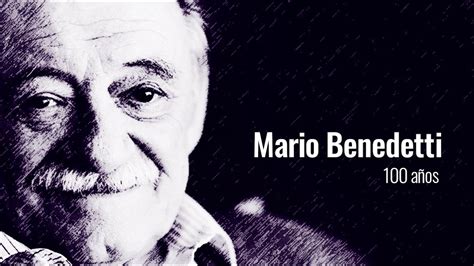 Mario Benedetti Sus Mejores Poemas De Amor A 100 Años De Su Nacimiento
