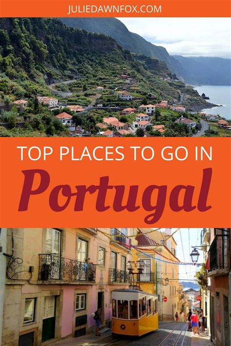 The Top Places To Go In Portugal With Text Overlay That Reads Top