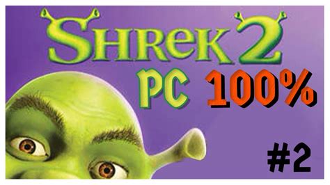 Shrek 2 Pc 🟢 Juego Al 100 Todos Los Carteles 2 Youtube