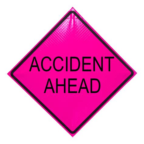 Accident Ahead Pink Emergency Roll Up Traffic Sign 48 X 48 Inch