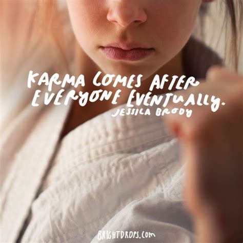 60 Popular Sayings And Quotes About Karma Bright Drops