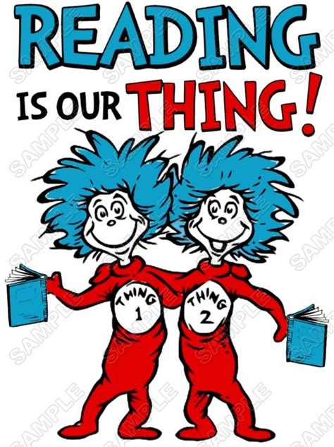 Dr Seuss Reading Is Our Thing T Shirt Iron On Transfer Decal 3