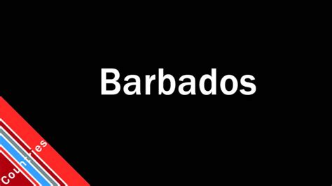 how to pronounce barbados youtube