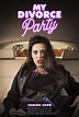 My Divorce Party - Posters — The Movie Database (TMDB)