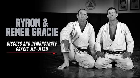 Ryron And Rener Gracie Gracie Jiu Jitsu Irolltv