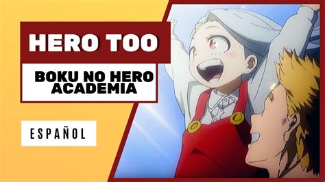 Hero Too Boku No Hero Academia Ost Español Youtube