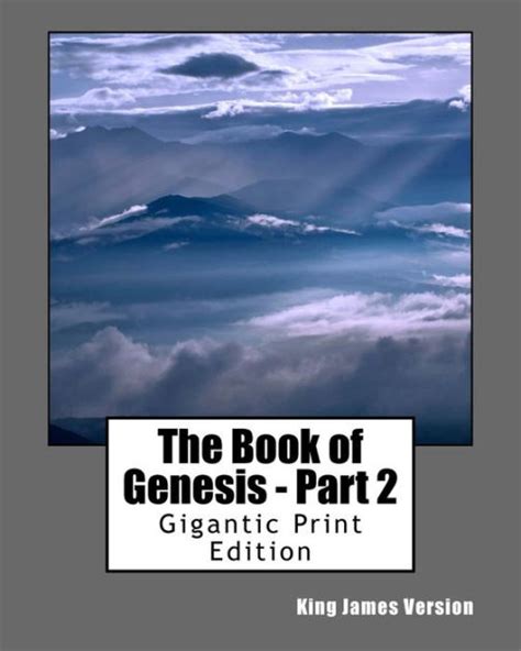 The Book Of Genesis Part 2 Gigantic Print Edition By King James