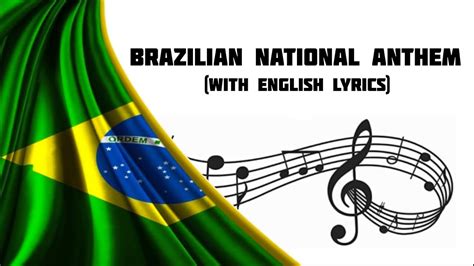 Brazilian National Anthem With English Lyrics Youtube