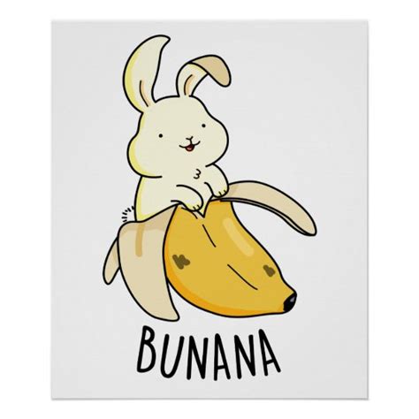 Bunana Cute Bunny In A Banana Pun Poster