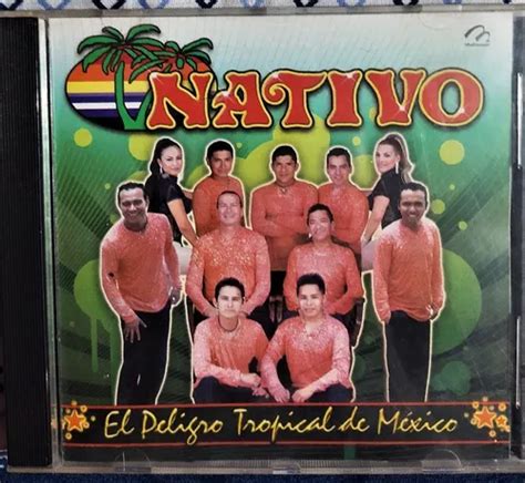 Cd Nativo Show El Peligro Tropical De Mexico Mercadolibre
