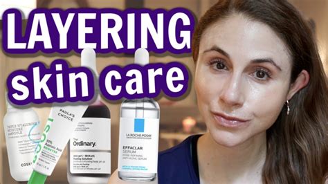 How To Layer Skin Care Products Dr Dray Your Esthetic Advisor